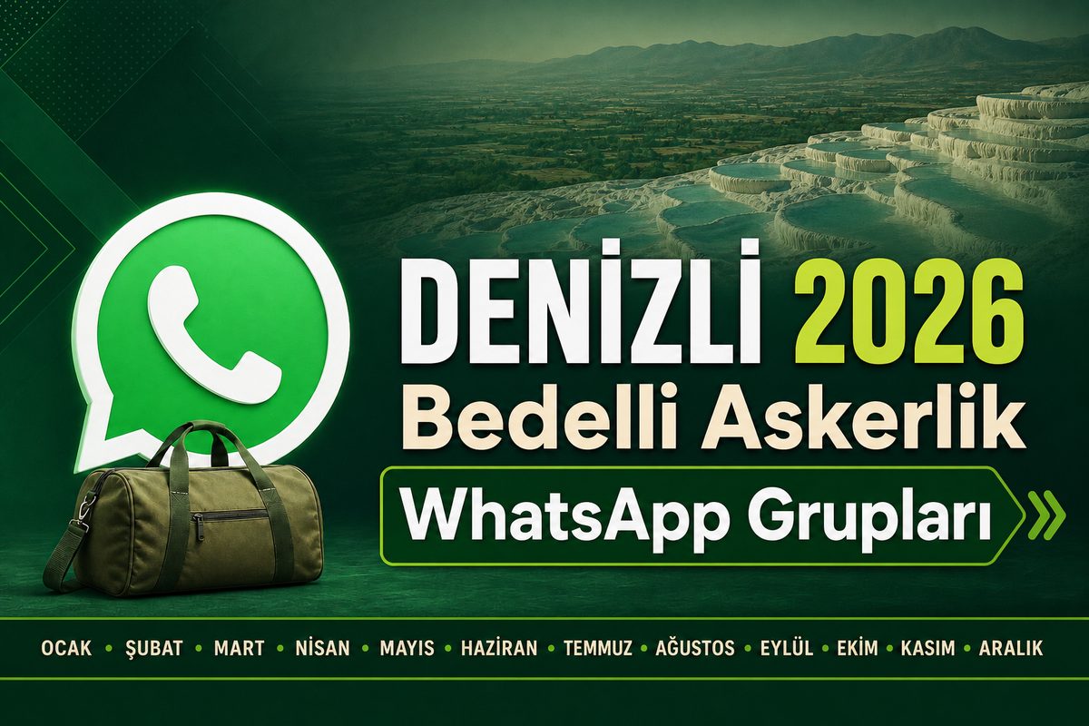Denizli bedelli askerlik WhatsApp grupları