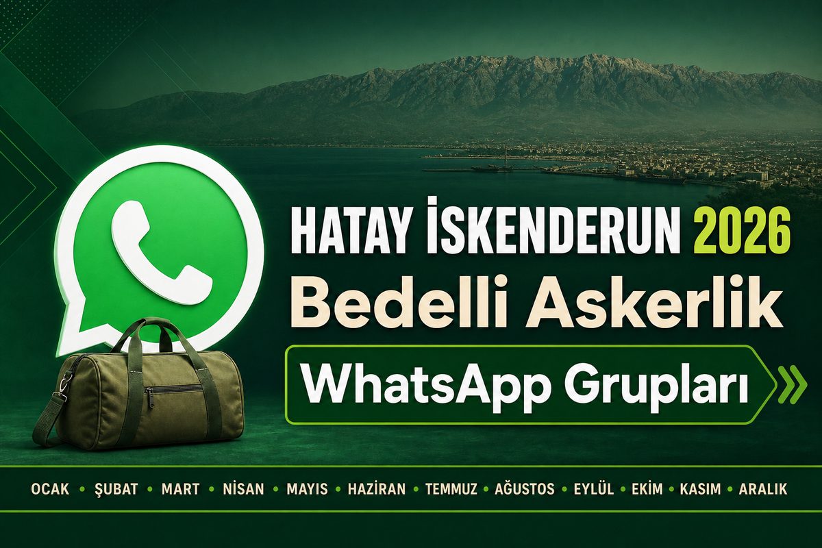Hatay İskenderun bedelli askerlik WhatsApp grupları