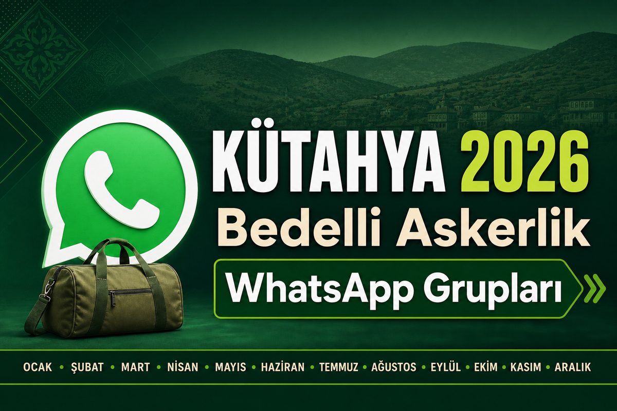 Kütahya bedelli askerlik WhatsApp grupları