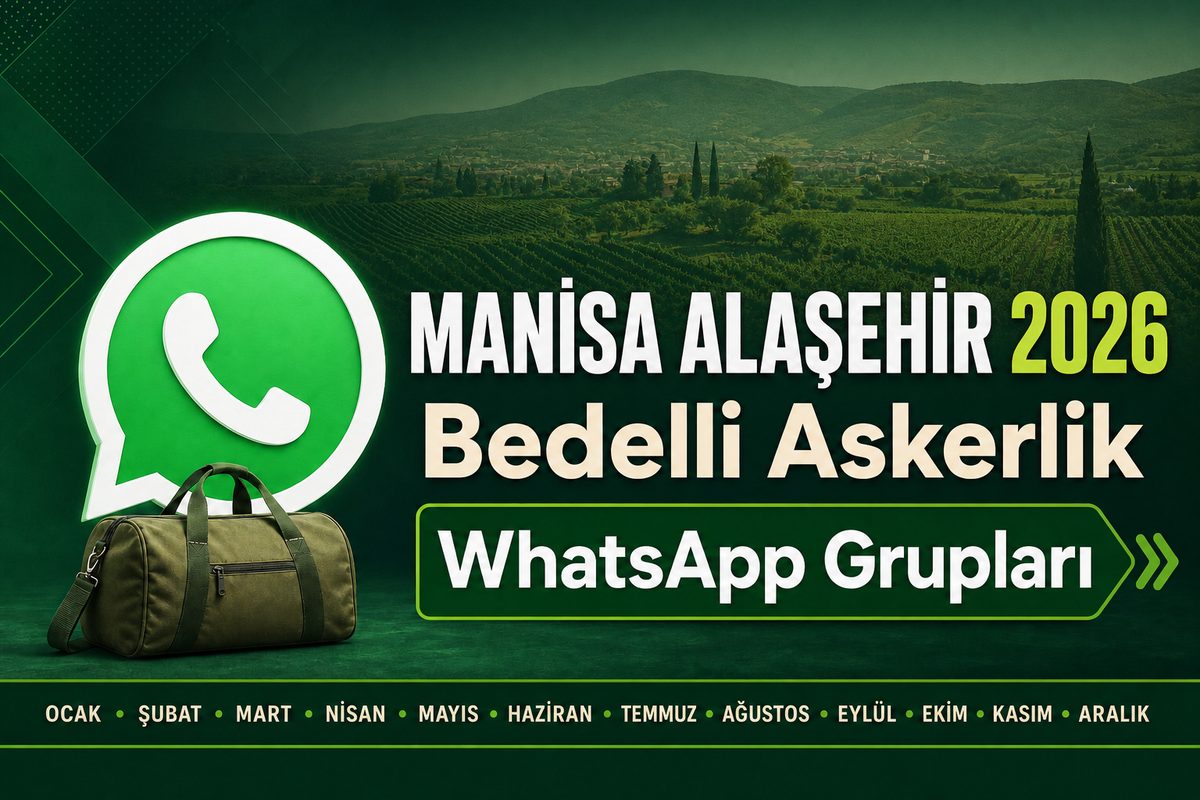 Manisa Alaşehir bedelli askerlik WhatsApp grupları