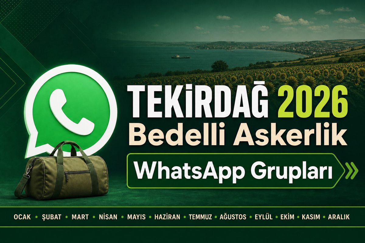 Tekirdağ bedelli askerlik WhatsApp grupları