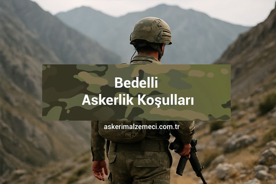 Bedelli Askerlik Koşulları