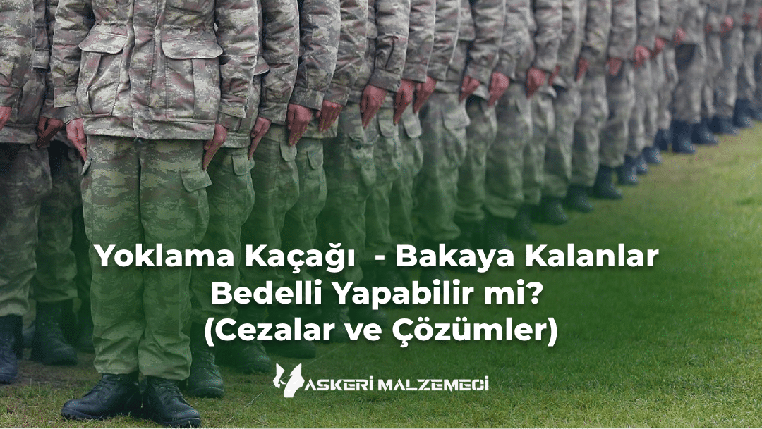 Yoklama Kaçağı - Bakaya Kalanlar Bedelli Yapabilir mi? (2026 Cezalar ve Çözümler)