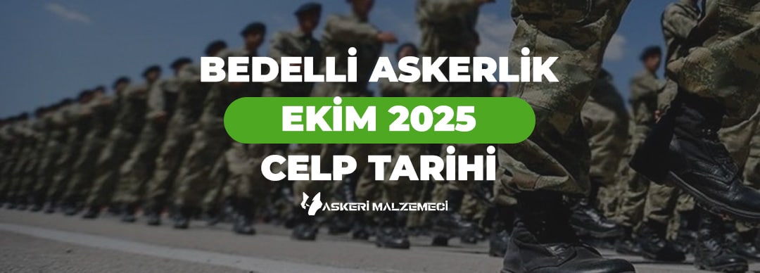 Bedelli Askerlik Ekim 2025 Celp Dönemi
