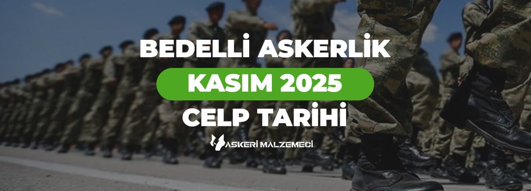 Bedelli Askerlik Kasım 2025 Celp Dönemi