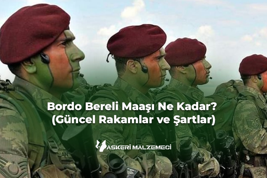 Bordo Bereli Maaşı Ne Kadar? (2026 Güncel Rakamlar ve Şartlar)